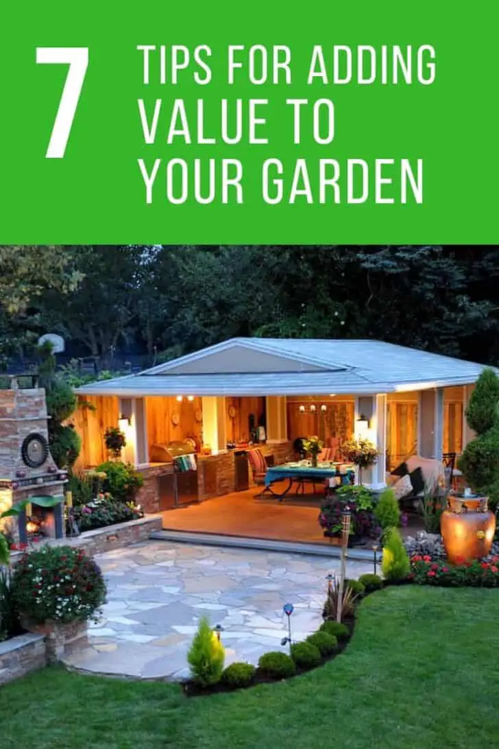 7 Tips For Adding Value To Your Garden 1 - Garden Decor